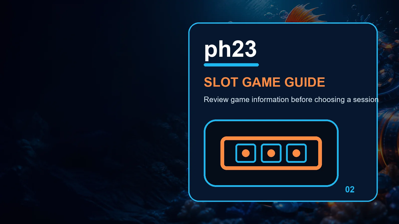 ph23 slots full-width visual guide 2